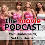Movie Podcast #69: A Great Reunion!!!