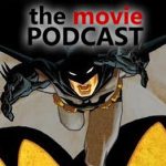Movie Podcast #73:FABULOUS
